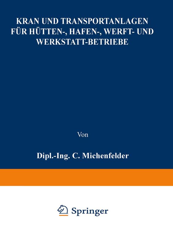 Produktbild: Kran- und Transportanlagen f&uuml;r H&uuml;tten-, Hafen-, Werft- und Werkstatt-Betriebe