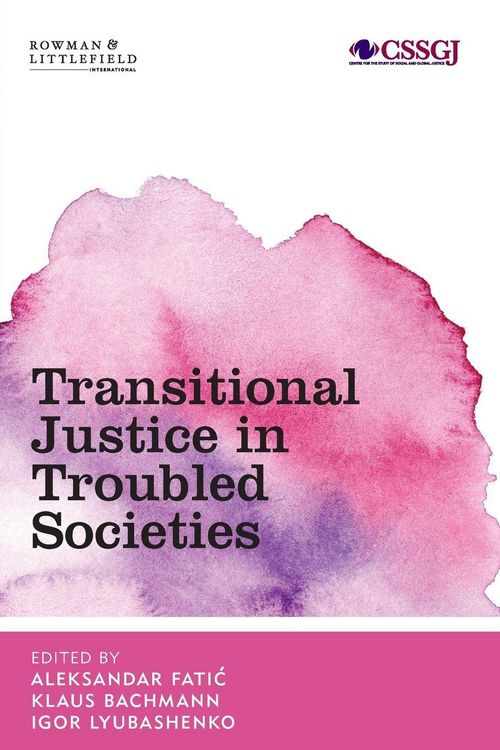 Produktbild: Transitional Justice in Troubled Societies