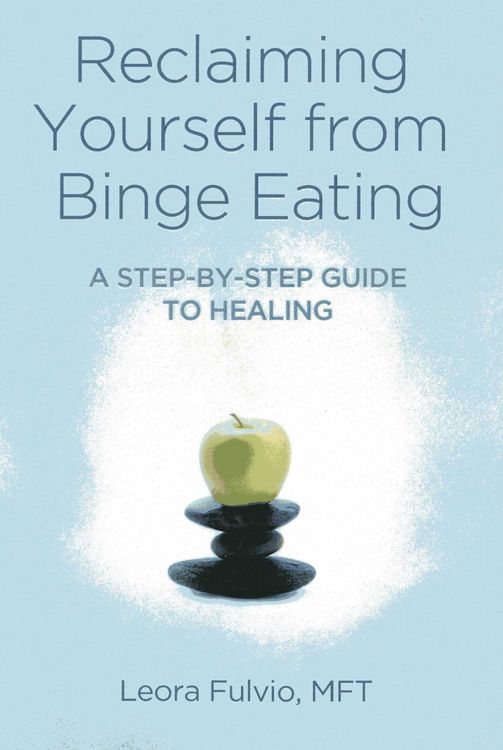 Produktbild: Reclaiming Yourself from Binge Eating - A Step-By-Step Guide to Healing