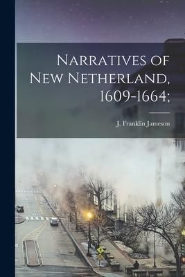 Produktbild: Narratives of New Netherland, 1609-1664;