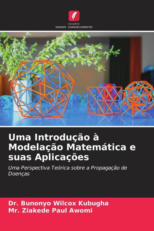 Produktbild: Uma Introdu&ccedil;&atilde;o &agrave; Modela&ccedil;&atilde;o Matem&aacute;tica e suas Aplica&ccedil;&otilde;es
