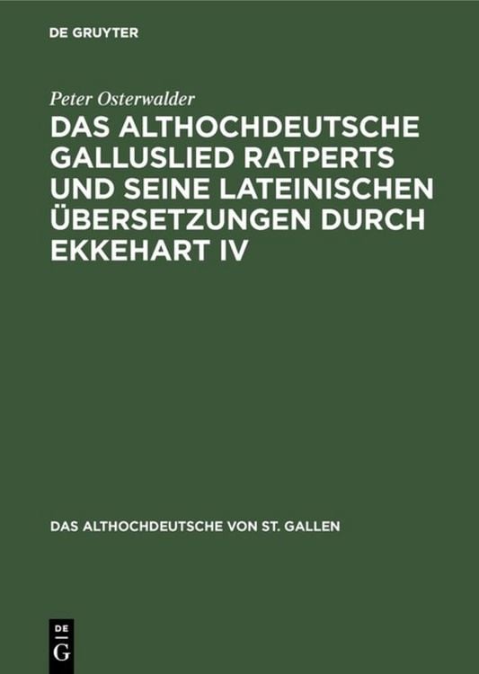 Produktbild: Das althochdeutsche Galluslied Ratperts und seine lateinischen &Uuml;bersetzungen durch Ekkehart IV