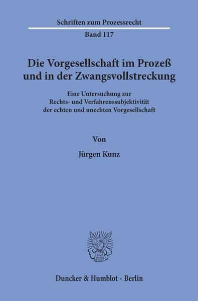 Produktbild: Die Vorgesellschaft im Proze&szlig; und in der Zwangsvollstreckung.