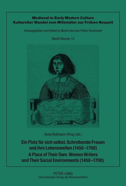 Produktbild: Ein Platz f&uuml;r sich selbst. Schreibende Frauen und ihre Lebenswelten (1450-1700). A Place of Their Own. Women Writers and Their Social Environments (14