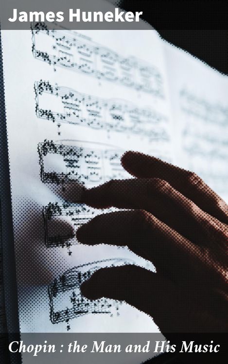 Produktbild: Chopin : the Man and His Music