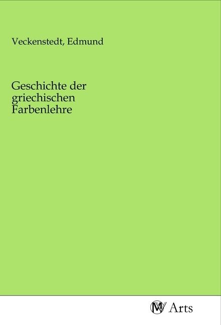 Produktbild: Geschichte der griechischen Farbenlehre