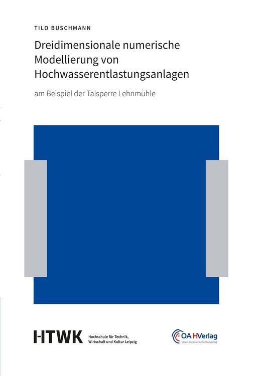 Produktbild: Dreidimensionale numerische Modellierung von Hochwasserentlastungsanlagen