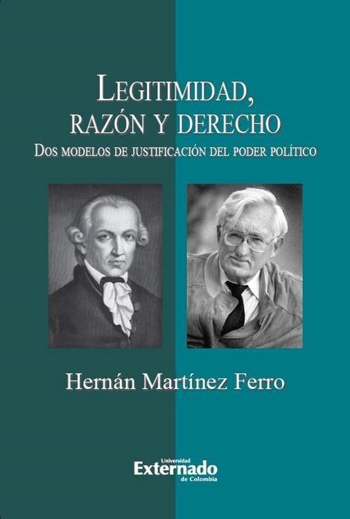Produktbild: Legitimidad, raz&oacute;n y derecho. Dos modelos de justificaci&oacute;n del poder pol&iacute;tico