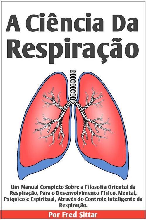 Produktbild: A Ci&ecirc;ncia Da Respira&ccedil;&atilde;o