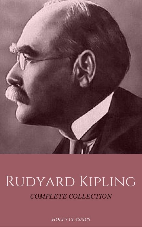 Produktbild: Rudyard Kipling: The Complete Collection (Holly Classics)