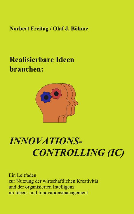 Produktbild: Realisierbare Ideen brauchen Innovations-Controlling (IC)