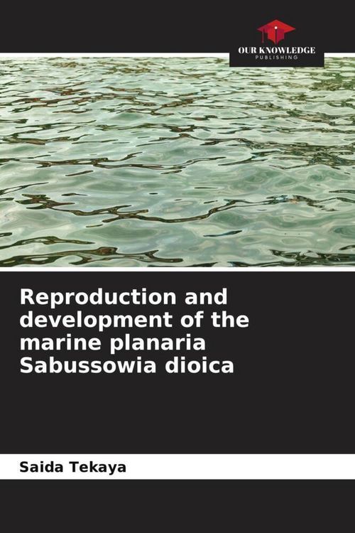 Produktbild: Reproduction and development of the marine planaria Sabussowia dioica
