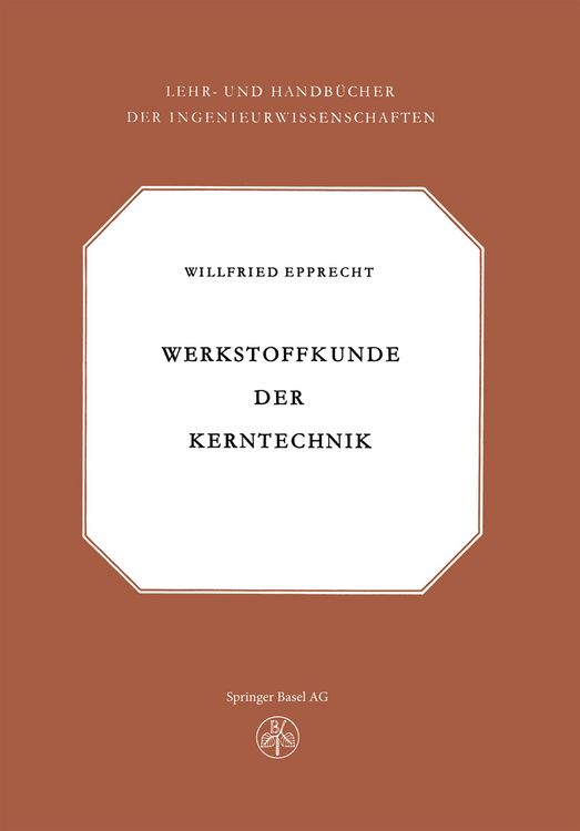 Produktbild: Werkstoffkunde der Kerntechnik