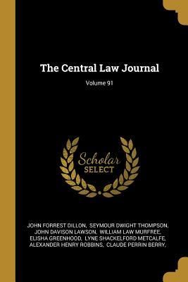 Produktbild: The Central Law Journal; Volume 91