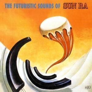 Produktbild: The Futuristic Sounds Of Sun Ra (CD)