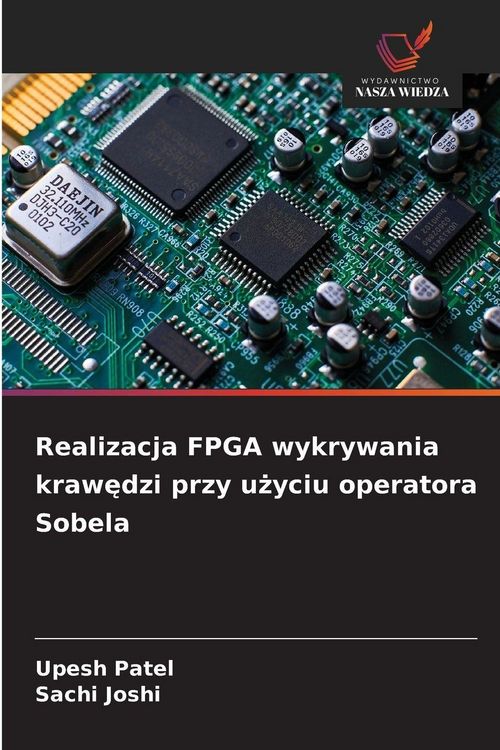 Produktbild: Realizacja FPGA wykrywania krawedzi przy uzyciu operatora Sobela