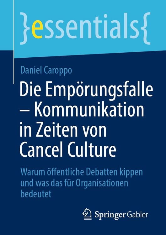 Produktbild: Die Emp&ouml;rungsfalle &ndash; Kommunikation in Zeiten von Cancel Culture