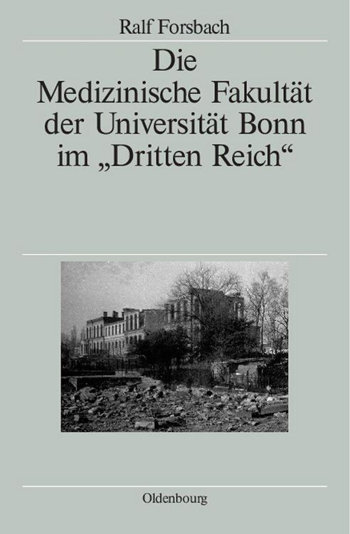 Produktbild: Die Medizinische Fakult&auml;t der Universit&auml;t Bonn im "Dritten Reich"
