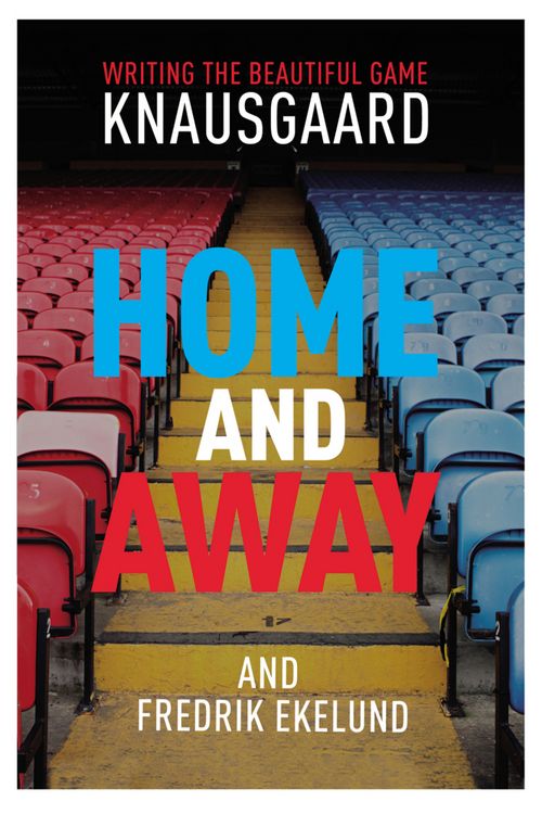 Produktbild: Knausgaard, K: Home and Away