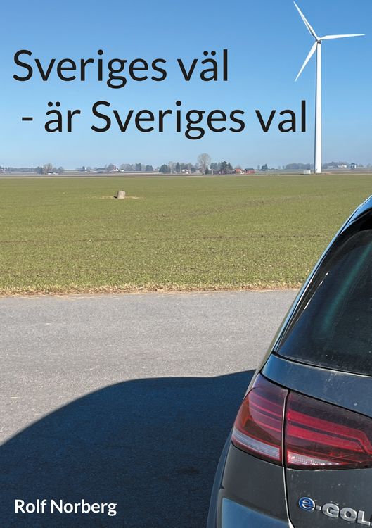 Produktbild: Sveriges v&auml;l - &auml;r Sveriges val