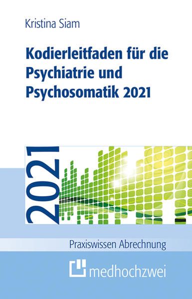 Produktbild: Kodierleitfaden f&uuml;r die Psychiatrie und Psychosomatik 2021