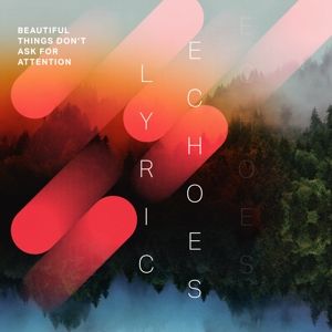 Produktbild: Beautiful Things Don't Ask For Attention