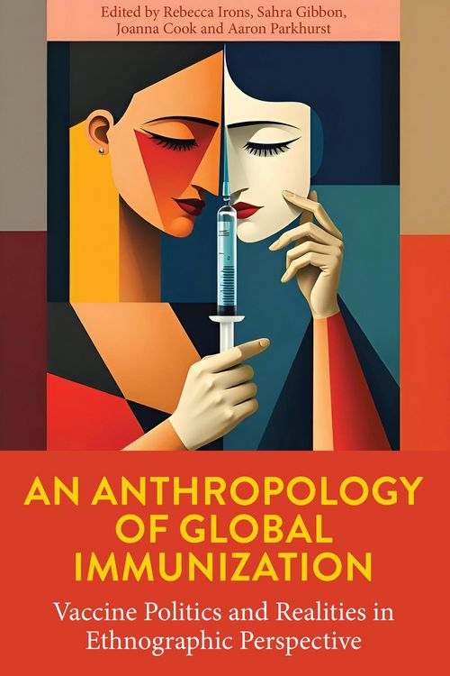 Produktbild: An Anthropology of Global Immunization