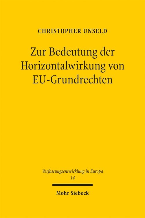 Produktbild: Zur Bedeutung der Horizontalwirkung von EU-Grundrechten