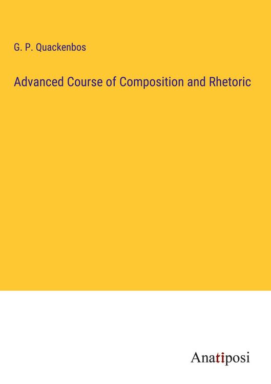 Produktbild: Advanced Course of Composition and Rhetoric