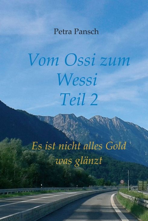 Vom Ossi zum Wessi Teil 2
