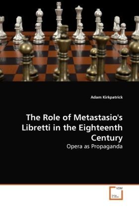Produktbild: Kirkpatrick, A: The Role of Metastasio's Libretti in the Eig