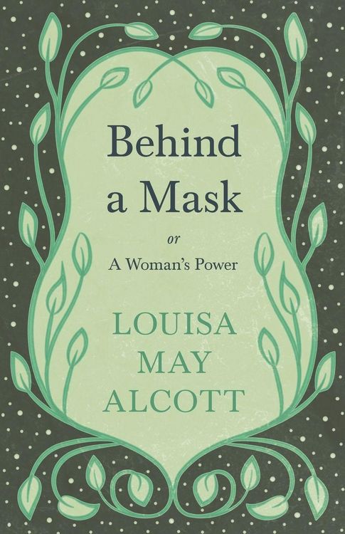 Produktbild: Behind A Mask;or, A Woman's Power