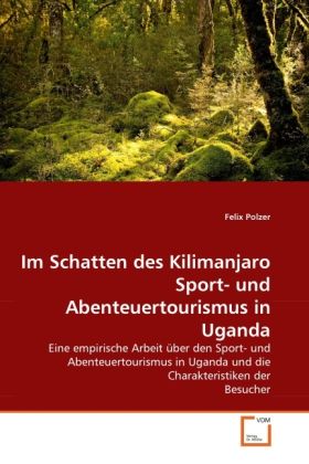 Produktbild: Polzer, F: Im Schatten des Kilimanjaro Sport- und Abenteuer