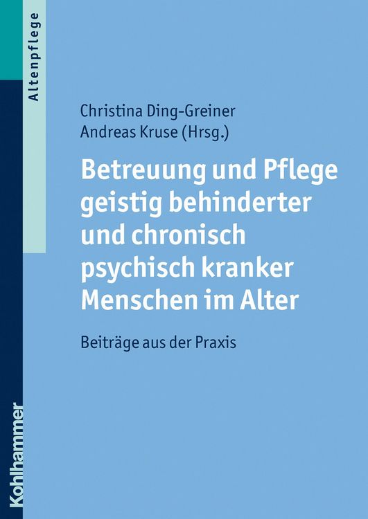 Produktbild: Betreuung und Pflege geistig behinderter und chronisch psychisch kranker Menschen im Alter