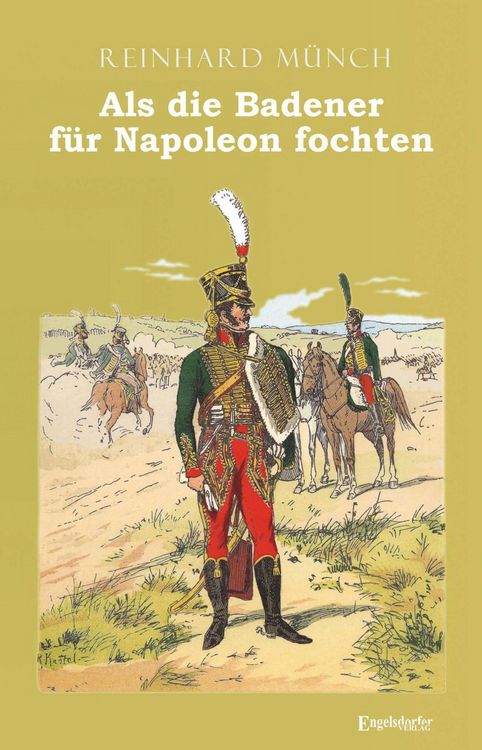 Produktbild: Als die Badener f&uuml;r Napoleon fochten