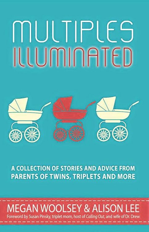 Produktbild: Multiples Illuminated: A Collection of Stories and Advice From Parents of Twins, Triplets and More