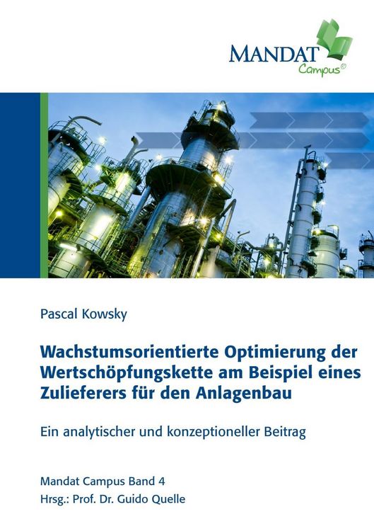 Produktbild: Wachstumsorientierte Optimierung der Wertsch&ouml;pfungskette am Beispiel eines Zulieferers f&uuml;r den Anlagenbau