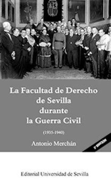 Produktbild: La Facultad de Derecho de Sevilla durante la Guerra Civil (1935-1940)