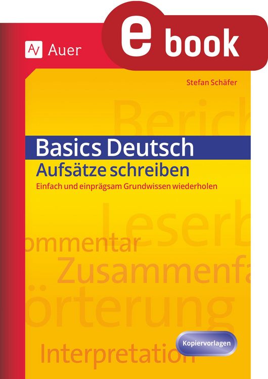 Bild vom Artikel Basics Deutsch Aufsätze schreiben vom Autor Stefan Schäfer