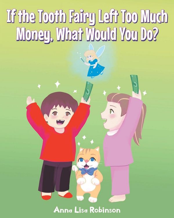 Produktbild: If the Tooth Fairy Left Too Much Money, What Would You Do?