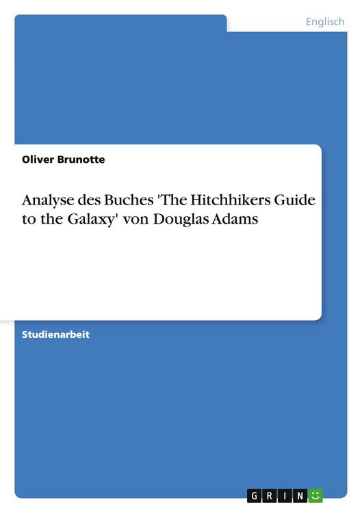 Produktbild: Analyse des Buches 'The Hitchhikers Guide to the Galaxy' von Douglas Adams