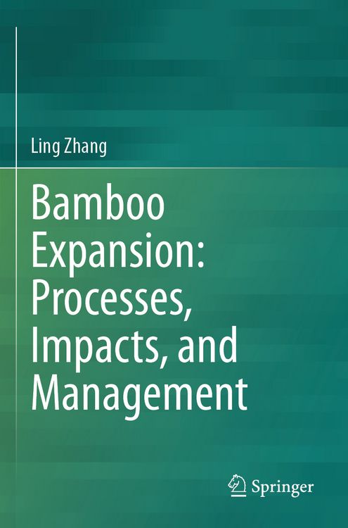 Produktbild: Bamboo Expansion: Processes, Impacts, and Management