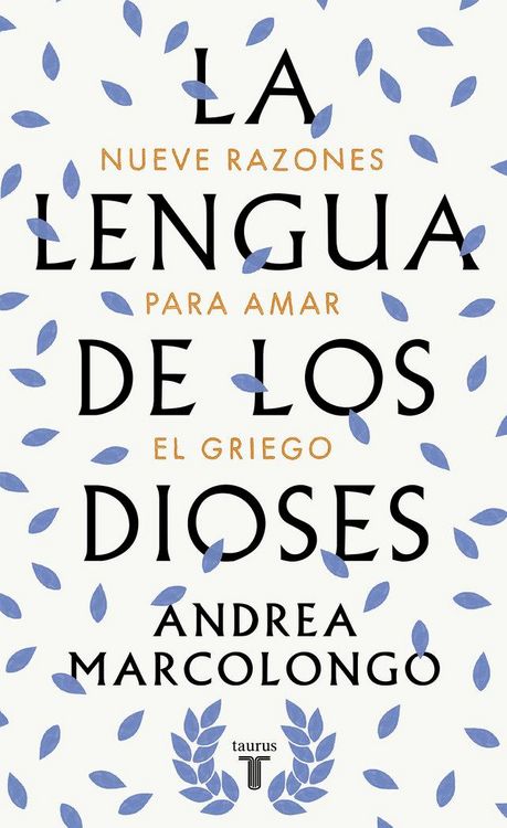 Produktbild: La lengua de los dioses : nueve razones para amar el griego