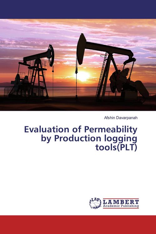Produktbild: Evaluation of Permeability by Production logging tools(PLT)