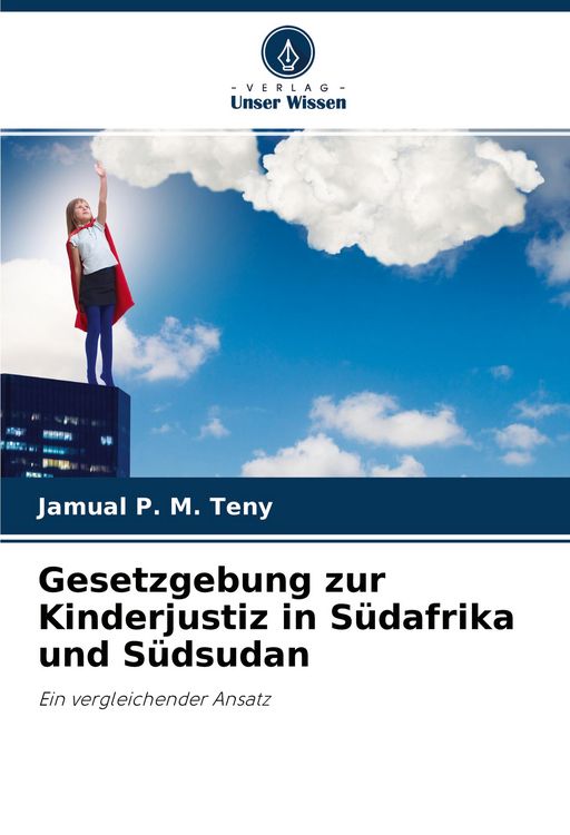 Produktbild: Gesetzgebung zur Kinderjustiz in S&uuml;dafrika und S&uuml;dsudan