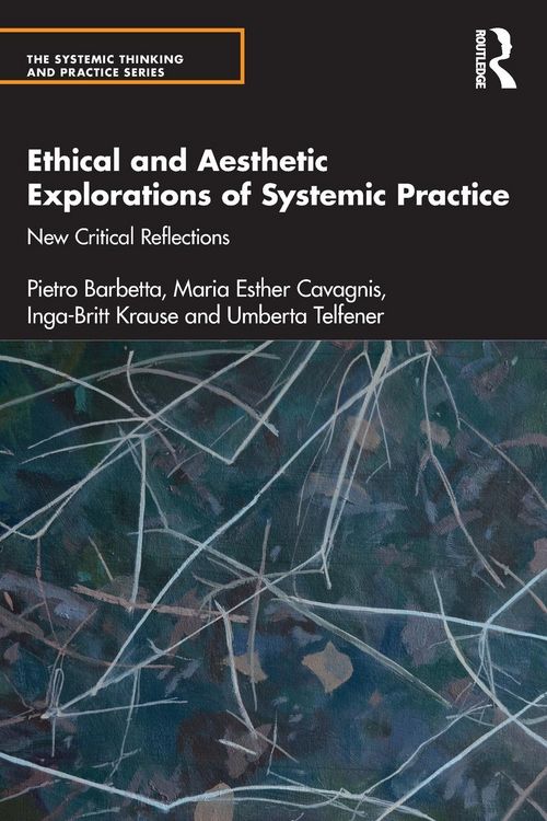 Produktbild: Ethical and Aesthetic Explorations of Systemic Practice