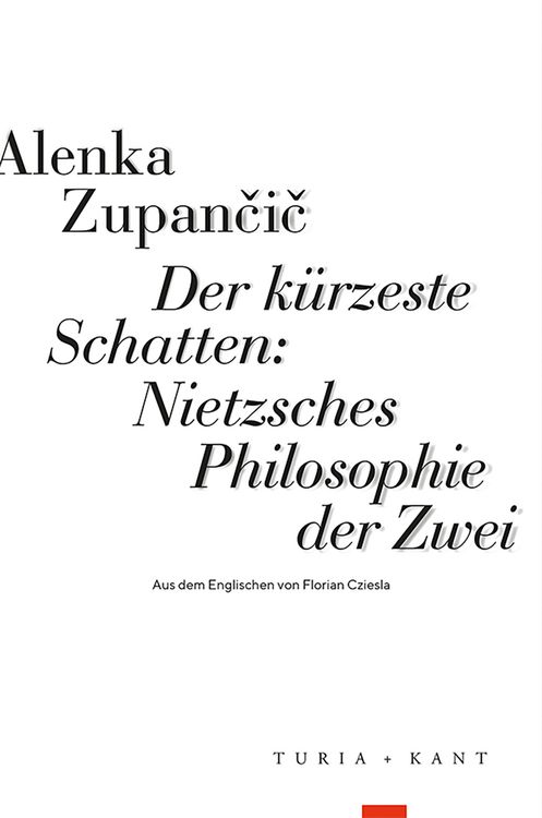 Produktbild: Der k&uuml;rzeste Schatten: Nietzsches Philosophie der Zwei