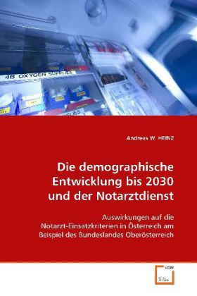 Produktbild: HEINZ, A: Die demographische Entwicklung bis 2030 und der No