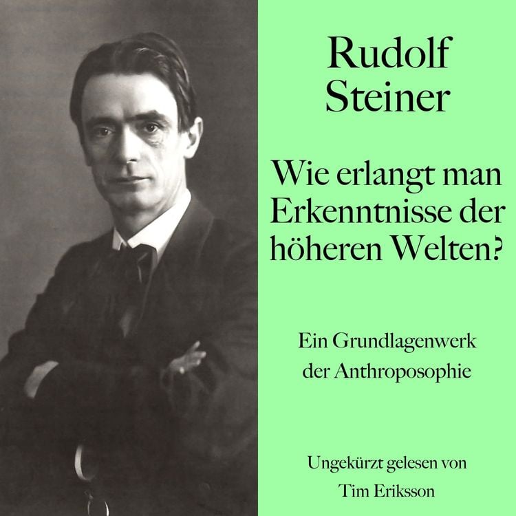 Produktbild: Rudolf Steiner: Wie erlangt man Erkenntnisse der h&ouml;heren Welten?