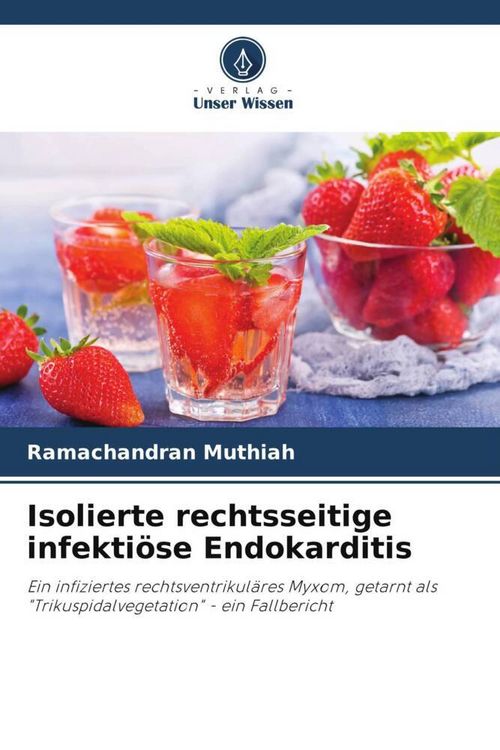 Produktbild: Isolierte rechtsseitige infekti&ouml;se Endokarditis